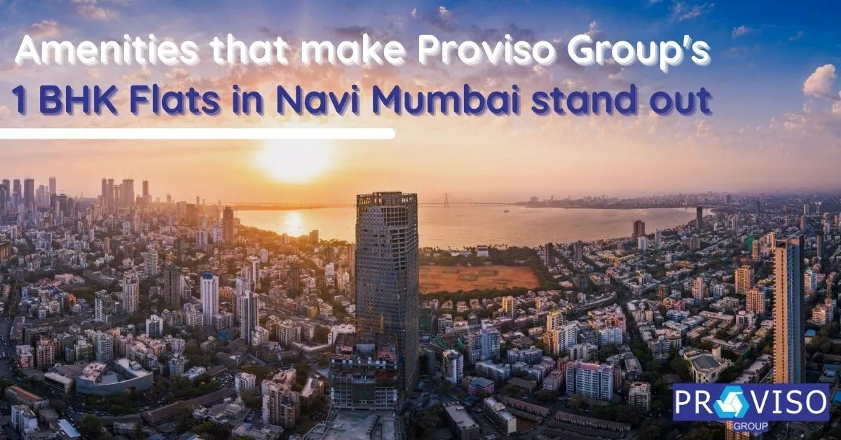 ATTACHMENT DETAILS Amenities-that-make-Proviso-Groups-Amenities-that-make-Proviso-Groups-1-BHK-Flats-in-Navi-Mumbai-stand-out.