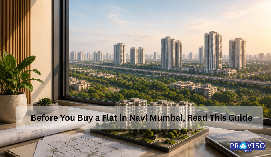Before You Buy a Flat in Navi Mumbai, Read This Guide